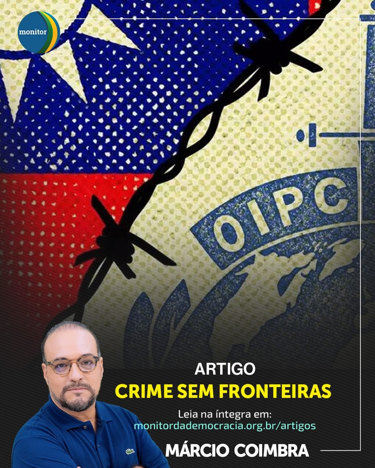 🌍 Crime Sem Fronteiras: Exclusão Política na Interpol e o Combate Global ao Crime Organizado

No artigo exclusivo do Monitor da Democracia, o Presidente Márcio Coimbra revela como vetos políticos – como a exclusão de Taiwan, Hong Kong e Kosovo – criam pontos cegos na rede internacional de inteligência, beneficiando o crime transnacional que ameaça o Brasil e o mundo.

🇹🇼 Taiwan desmantelou em 2024 uma rede de exploração infantil com 5.000 membros, rastreando criptomoedas globais. Mas está fora do I-24/7 da Interpol por pressão chinesa!

🔍 Sem inclusão técnica plena, operações como a recente contra o Comando Vermelho no Rio ficam fragmentadas. A solução? Priorizar cooperação sobre ideologia na Assembleia Geral da Interpol 2025.

Países como Brasil precisam cobrar diplomacia pragmática para fechar essas brechas e salvar vidas.

👉Leia agora e entenda o impacto: Link na bio.

🗣️ O que você acha: Política deve barrar a luta contra o crime? Comente abaixo!

#crimeorganizado #interpol #taiwan #segurançaglobal #monitordademocracia #marciocoimbra #monitordademocracia