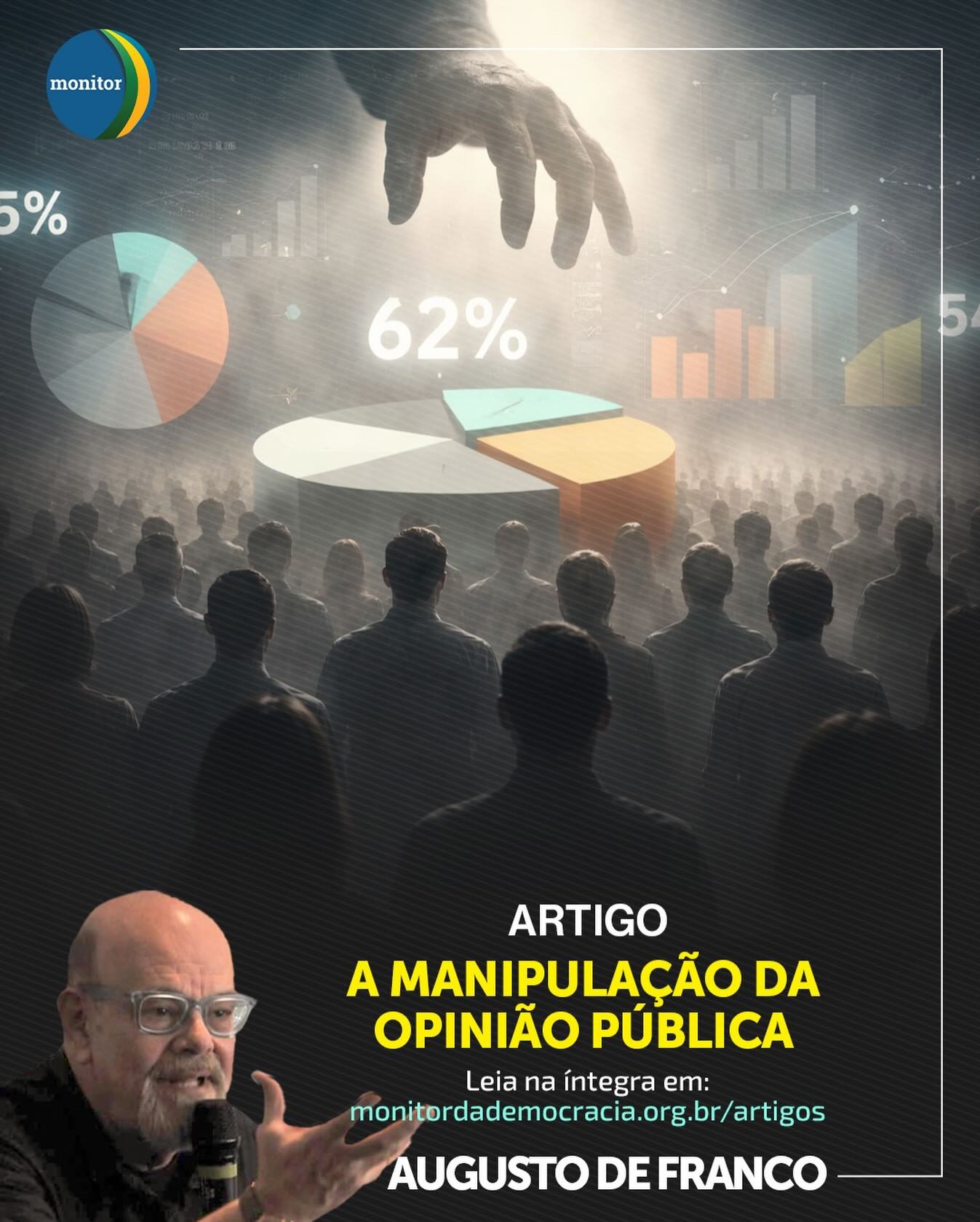 A opinião pública está sendo manipulada? 🤔

Você já parou para pensar em quem decide as perguntas das pesquisas de intenção de voto que você vê na TV?

No artigo “A manipulação da opinião pública”, Augusto de Franco explica que as pesquisas podem ser usadas como ferramentas políticas para validar ou invalidar determinadas visões, sem precisar alterar um único dado.

A “mágica” acontece na escolha dos temas e na forma como as perguntas são feitas, condicionando os resultados e empurrando a pauta do debate para onde certos grupos desejam.

Precisamos de um olhar crítico sobre os dados! O Monitor da Democracia traz essa reflexão essencial para o momento que vivemos.

🔗 Link na bio.

#monitordademocracia #augustodefranco #democracia #brasil #pesquisadeopinião
