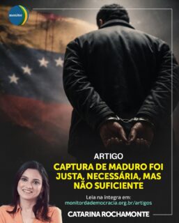 A captura de Nicolás Maduro foi um marco de justiça esperado por décadas, mas será que ela garante, sozinha, o futuro democrático da Venezuela? 🤔

No novo artigo para o Monitor da Democracia, a nossa Conselheira Catarina Rochamonte mergulha nas complexidades desse momento histórico. Ela argumenta que, embora a prisão do ditador tenha sido justa e necessária, o caminho para a reconstrução institucional do país é muito mais profundo e desafiador.

Não basta remover o topo da pirâmide, é preciso enfrentar o sistema que a sustentou.

Reflita conosco sobre os próximos passos da transição venezuelana.

🔗 Link para o artigo completo na nossa bio!

#monitordademocracia #venezuela #geopolitica #democracia #catarinarochamonte