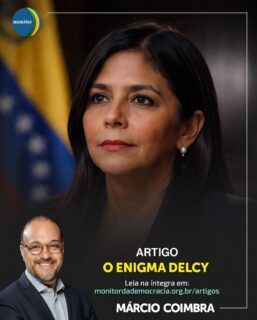 O Enigma Delcy. 👤

Muito se fala sobre a Venezuela, mas pouco se compreende sobre as peças-chave que sustentam o tabuleiro político do país. Delcy Rodríguez é, sem dúvida, uma das figuras mais enigmáticas e poderosas desse cenário.

O que a trajetória dela nos diz sobre o futuro da democracia (ou a falta dela) na região? Nosso Presidente, Márcio Coimbra, escreve sobre isso no Monitor.

Confira a análise completa no link disponível no meu perfil. 📲

#democracia #américalatina #delcyrodríguez #monitordademocracia #geopolítica