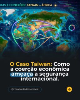 O episódio recente envolvendo Taiwan expõe algo maior do que um conflito pontual: mostra como a influência econômica pode ser utilizada como ferramenta de pressão geopolítica.