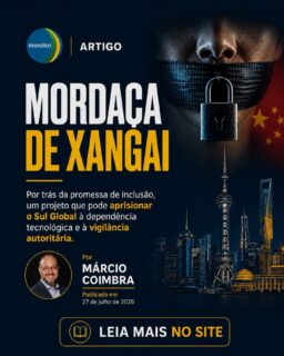 A inteligência artificial pode ampliar oportunidades, mas também pode aprofundar dependências.

No artigo “Mordaça de Xangai”, Márcio Coimbra analisa os riscos de uma governança tecnológica construída sob promessas de inclusão, mas sustentada por controle, vigilância e pouca transparência.

O debate não é apenas sobre tecnologia. É sobre soberania, dados, liberdade e o futuro das democracias.

Na sua opinião, o Brasil está construindo autonomia digital ou apenas trocando uma dependência por outra?

Leia o artigo completo no site do Monitor.