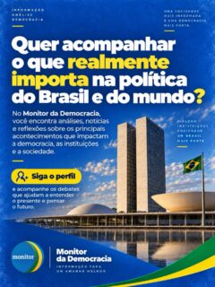 Quer entender melhor o que está acontecendo na política do Brasil e do mundo?

No Monitor da Democracia, você acompanha análises, notícias e reflexões sobre os temas que impactam as instituições, a sociedade e o futuro da democracia.

Siga o perfil e acompanhe os principais debates da atualidade.