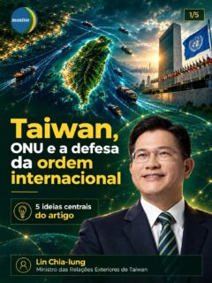 Taiwan, ONU e o futuro da ordem internacional: um debate que vai muito além da diplomacia.

No artigo, o Ministro de Relações Exteriores, Lin Chia-lung, apresenta sua visão sobre segurança no Indo-Pacífico, participação internacional de Taiwan e os desafios enfrentados pela atual ordem global.

Arraste para conferir os principais pontos do texto e conte nos comentários: qual desses temas merece mais atenção no debate internacional hoje?