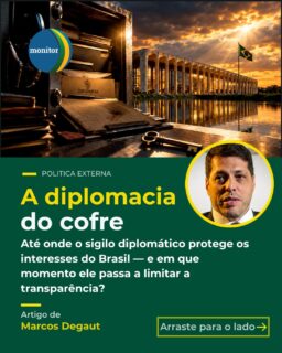 A diplomacia brasileira está protegendo interesses de Estado ou escondendo decisões que deveriam ser conhecidas pela sociedade?

No artigo “A diplomacia do cofre”, Marcos Degaut questiona o uso de sigilos no Itamaraty e levanta um debate sobre transparência, política externa e interesse nacional.
Para o autor, o problema não está na existência do sigilo — que pode ser necessário em determinadas negociações — mas no limite entre proteger informações estratégicas e impedir o escrutínio público.

E para você: onde deve estar esse limite?

Comente sua opinião e arraste para entender os principais pontos do artigo.
