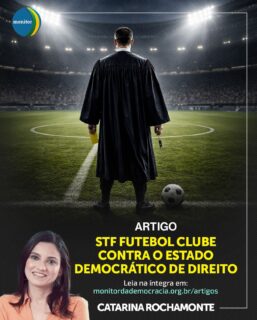 O STF entrou em campo, mas esqueceu que deveria ser o árbitro? ⚖️⚽

No seu mais novo artigo para o Monitor da Democracia, a conselheira Catarina Rochamonte faz uma analogia precisa sobre o cenário atual: o “STF Futebol Clube”.

Quando a corte que deveria zelar pela Constituição passa a atuar como um jogador político, as regras do jogo democrático ficam em xeque. Catarina analisa como esse “ativismo de chuteiras” coloca em risco o próprio Estado Democrático de Direito.

Se você sente que o equilíbrio entre os poderes está fora de sintonia, este texto é um guia essencial para entender o que está acontecendo nos bastidores do poder.

🔗 Confira o link na bio e leia o artigo completo!

#monitordademocracia #catarinarochamonte #stf #democracia #justiça