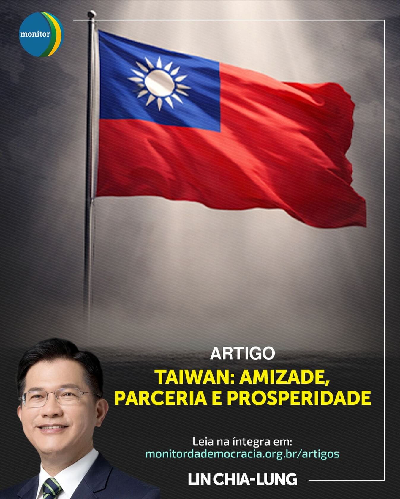 🌟 Taiwan: Amizade, Parceria e Prosperidade! 🌟

No artigo exclusivo de Lin Chia-lung, Ministro das Relações Exteriores de Taiwan, descubra como a ilha se posiciona como um pilar da democracia global, produzindo 60% dos semicondutores do mundo e combatendo ameaças autoritárias. 

Uma leitura essencial sobre diplomacia estratégica e o futuro do Indo-Pacífico.

Leia agora: link na bio.

#taiwan #democracia #relacoesinternacionais #prosperidade #indopacifico