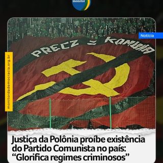 O Tribunal Constitucional da Polônia proibiu nesta quarta-feira (3) a existência do Partido Comunista da Polônia (KPP), após concluir que os objetivos e as atividades da legenda violam a Constituição do país por promoverem a “glorificação de regimes responsáveis por milhões de mortes”. A decisão foi divulgada em comunicado oficial do tribunal.

Segundo noticiou a agência EFE, a presidente do Tribunal Constitucional, Krystyna Pawłowicz, afirmou que “não há lugar no sistema jurídico da República da Polônia para um partido que glorifica criminosos e regimes responsáveis pela morte de milhões de seres humanos, incluindo muitos de nossos compatriotas”. O parecer determina que o KPP deve ser imediatamente retirado do registro de partidos políticos do país europeu.

#polonia #comunismo #monitordademocracia