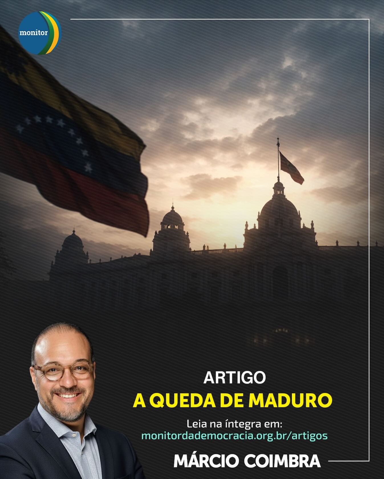 🇻🇪 O FIM DE UMA ERA NA VENEZUELA

A queda de Maduro não é apenas um evento factual, é um divisor de águas para a liberdade no nosso continente.

O Presidente do Monitor da Democracia, Márcio Coimbra, publicou uma reflexão essencial sobre o desmoronamento do regime chavista e o que esperar dos próximos passos rumo à transição democrática.

Você quer entender os bastidores e as implicações políticas desse momento histórico?

👉 Clique no link da bio para ler o artigo completo.

#venezuelalivre #maduro #política #liberdade #monitordademocracia