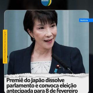 A primeira-ministra do Japão, Sanae Takaichi, anunciou nesta segunda-feira (19) sua decisão de dissolver a Câmara Baixa do Parlamento a partir de sexta-feira (23), após convocar eleições gerais antecipadas para o dia 8 de fevereiro, tal como haviam antecipado políticos e a imprensa do país. Em entrevista coletiva, Takaichi afirmou que se trata de uma “decisão muito difícil” e destacou que seu próprio futuro como mandatária está em jogo.

“Gostaria que o povo decida diretamente se pode confiar a gestão do país a Sanae Takaichi”, declarou a primeira-ministra, que chegou ao poder após vencer as primárias do governante Partido Liberal Democrata (PLD) em outubro do ano passado, motivadas pela renúncia de seu antecessor, Shigeru Ishiba.

Na semana passada, a imprensa japonesa já havia antecipado a intenção da líder conservadora – a primeira mulher à frente de um governo japonês – de convocar eleições antecipadas para o início de fevereiro para aproveitar os altos índices de popularidade de seu novo Executivo.

#japão #sanaetakaichi #eleicoes #democracia #monitordademocracia