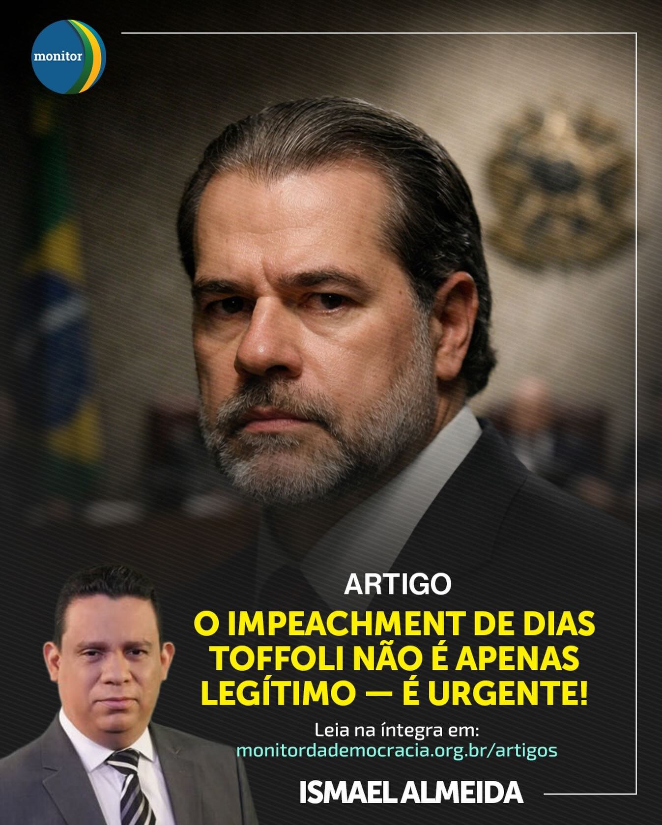 A democracia respira através do equilíbrio entre os poderes, e esse equilíbrio exige responsabilidade. ⚖️

No seu mais novo artigo para o Monitor da Democracia, Ismael Almeida traz uma análise contundente sobre o cenário atual do STF. Ele defende que o pedido de impeachment do ministro Dias Toffoli ultrapassou a barreira da disputa política: tornou-se uma medida de urgência institucional.

O que você vai encontrar no texto:

- A fundamentação jurídica e política por trás do pedido.

- O debate sobre a legitimidade do controle do Legislativo sobre o Judiciário.

- Por que a inércia pode custar caro à nossa democracia?

Precisamos falar sobre a prestação de contas daqueles que ocupam as cadeiras mais altas do país.

🔗 Link na bio para ler o artigo completo!

#monitordademocracia #democracia #stf #diastoffoli #justiça