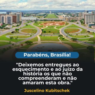 Brasília não é apenas uma cidade. É um símbolo.

Aqui, decisões moldam o presente e constroem o futuro de milhões de brasileiros.
Aqui, a democracia ganha voz, forma e responsabilidade todos os dias.

Sonhada para integrar um país inteiro, Brasília se tornou o coração das escolhas que definem o rumo da nação.

Celebrar Brasília é lembrar que a democracia não é algo pronto, ela é construída diariamente, com diálogo, participação e compromisso.

Que nunca falte coragem para defender, aprimorar e honrar esse ideal.

Parabéns, Brasília.
O centro das decisões. O símbolo da nossa democracia.