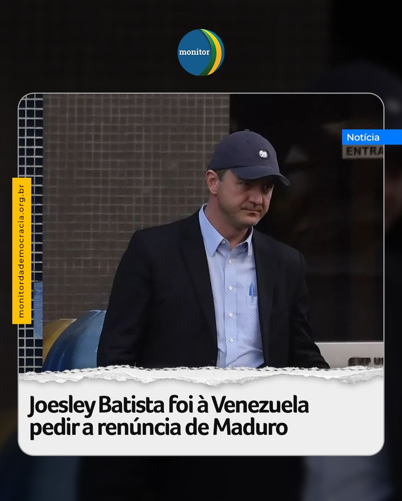O empresário Joesley Batista viajou para a Venezuela em 23 de novembro e se reuniu com o ditador do país, Nicolás Maduro, para pedir a renúncia dele, segundo uma reportagem da agência de notícias Bloomberg. 

A Bloomberg afirma que autoridades do governo americano sabiam dos planos do empresário, de visitar Caracas e reforçar a mensagem do presidente dos Estados Unidos, Donald Trump, mas ele foi por iniciativa própria, sem ser convidado para viajar em nome de Washington, disseram fontes familiarizadas com a viagem.

“Sem comentários. Não confirmamos nenhuma das informações da matéria”, disse a J&F Investimentos S.A., em resposta ao pedido de comunicado da CNN Brasil.

#joesleybatista #venezuela #monitordademocracia